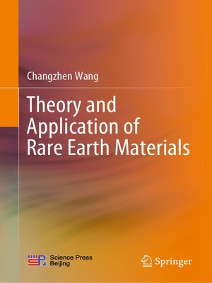 cover image of Theory and Application of Rare Earth Materials